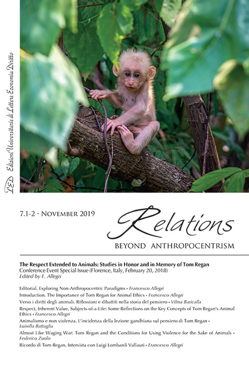 Relations. Beyond anthropocentrism (2019). Vol. 7/1-2: The respect extended to animals. Studies in honor and in memory of Tom Regan