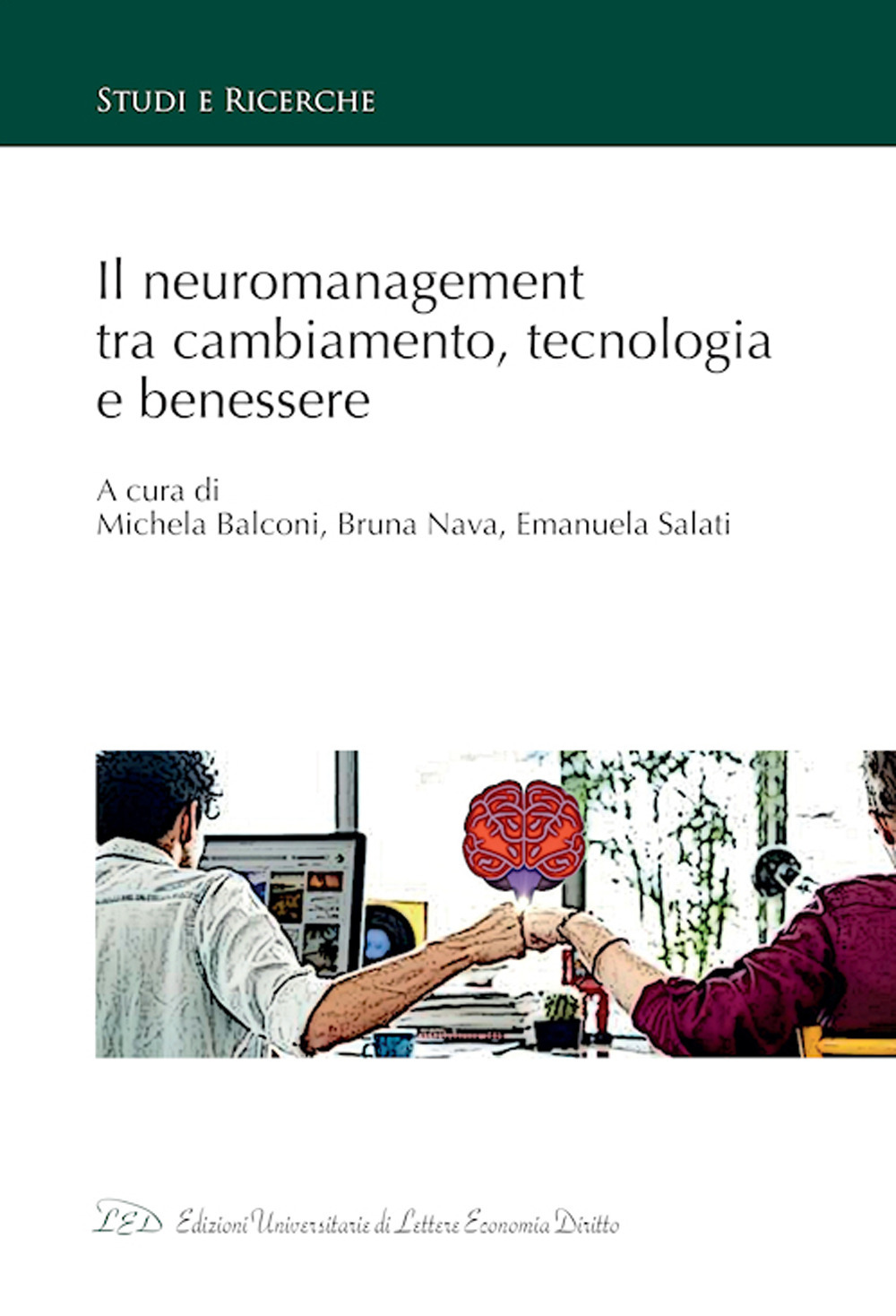 Il neuromanagement tra cambiamento, tecnologia e benessere