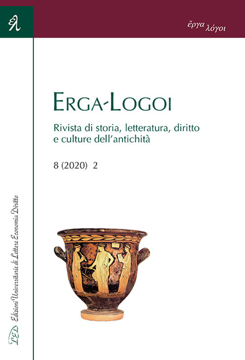 Erga-Logoi. Rivista di storia, letteratura, diritto e culture dell'antichità (2020). Vol. 8/2