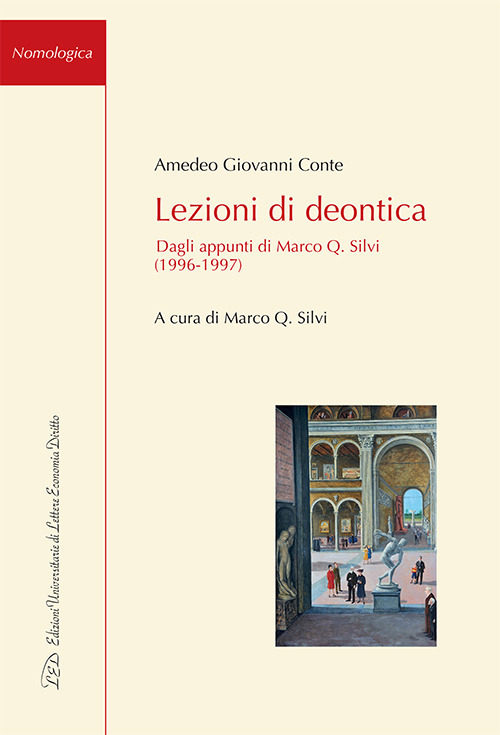 Lezioni di deontica. Dagli appunti di Marco Q. Silvi (1996-1997)