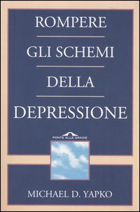 Rompere gli schemi della depressione