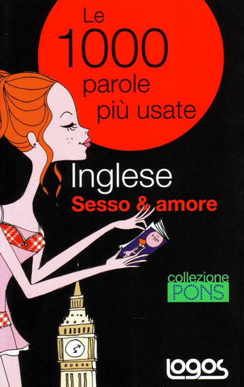 Inglese. Sesso & amore. Ediz. bilingue