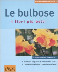 Le bulbose. I fiori più belli