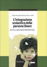 L'integrazione scolastica delle persone Down. Una ricerca sugli indicatori di qualità in Italia