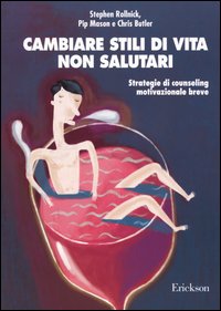 Cambiare stili di vita non salutari. Strategie di counseling motivazionale breve