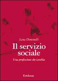 Il servizio sociale. Una professione che cambia