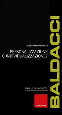 Personalizzazione o individualizzazione?