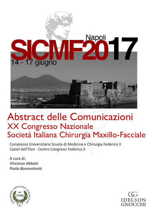 Abstract delle comunicazioni. 20° Congresso nazionale della Società italiana maxillo-facciale SICMF (Napoli, 14-17 giugno 2017)