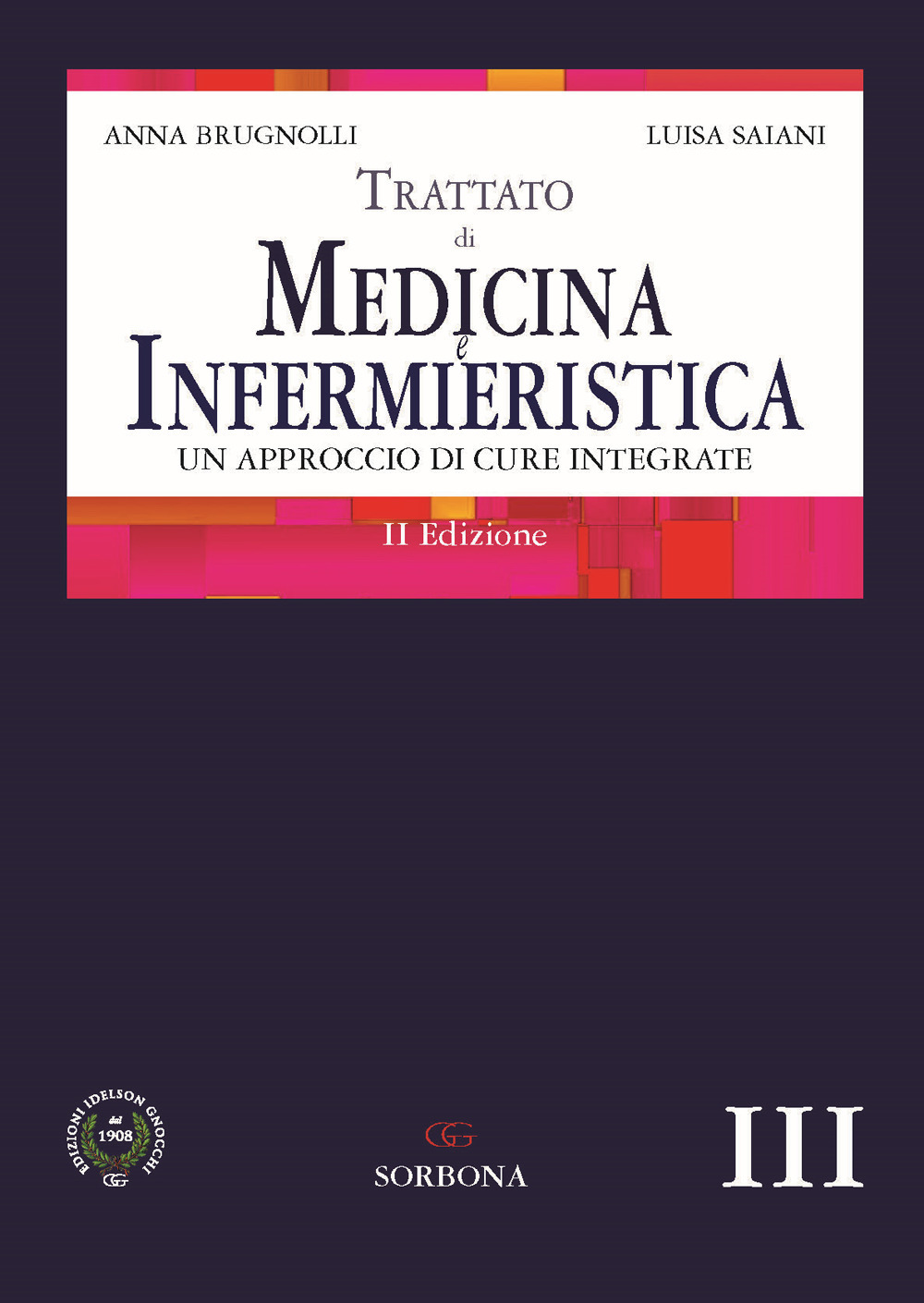 Trattato di medicina e infermieristica. Un approccio di cure integrate