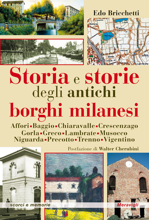 Storia e storie degli antichi borghi milanesi