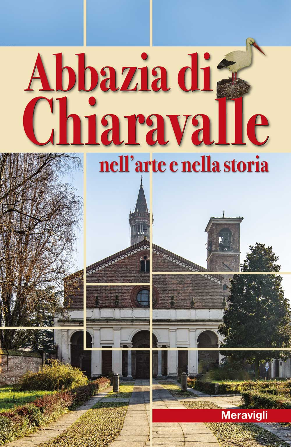 Abbazia di Chiaravalle nell'arte e nella storia