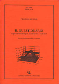 Il questionario. Aspetti metodologici, informatici e statistici