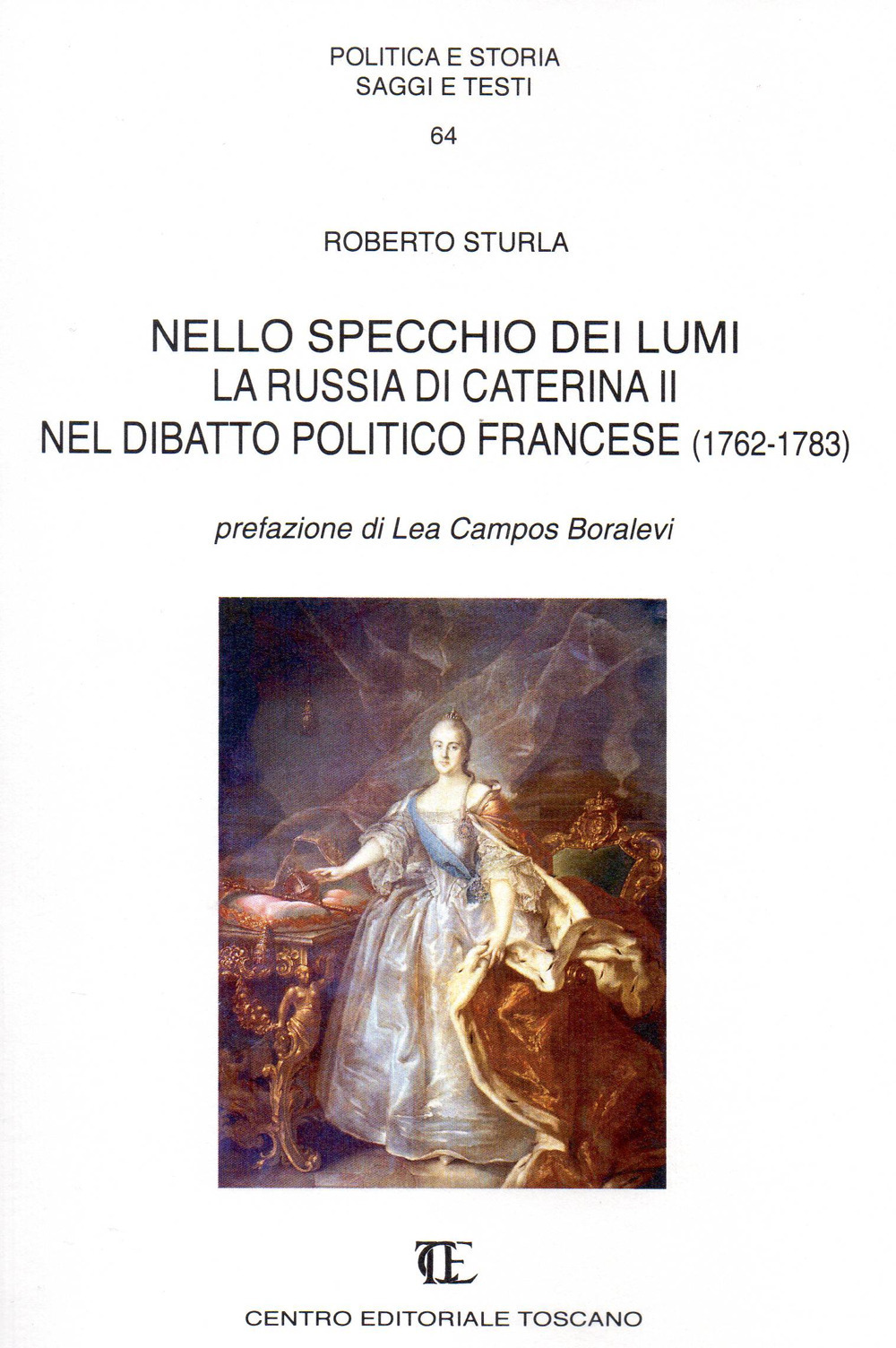 Nello specchio dei lumi. La russia di Caterina II nel dibattito politico francese (1762-1783)