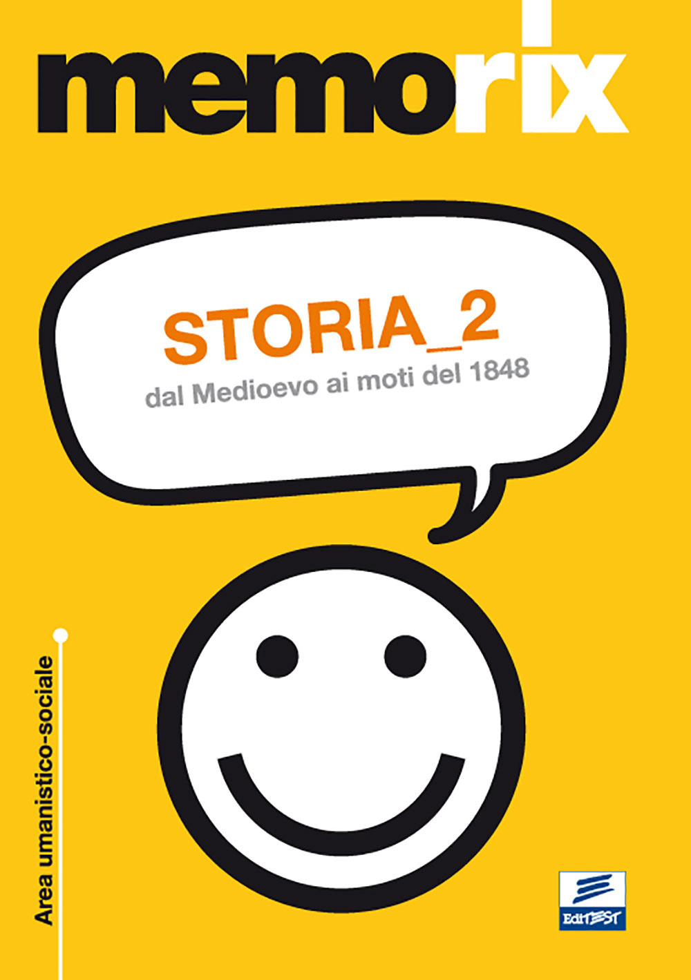 Storia. Vol. 2: Dal Medioevo ai moti del 1848