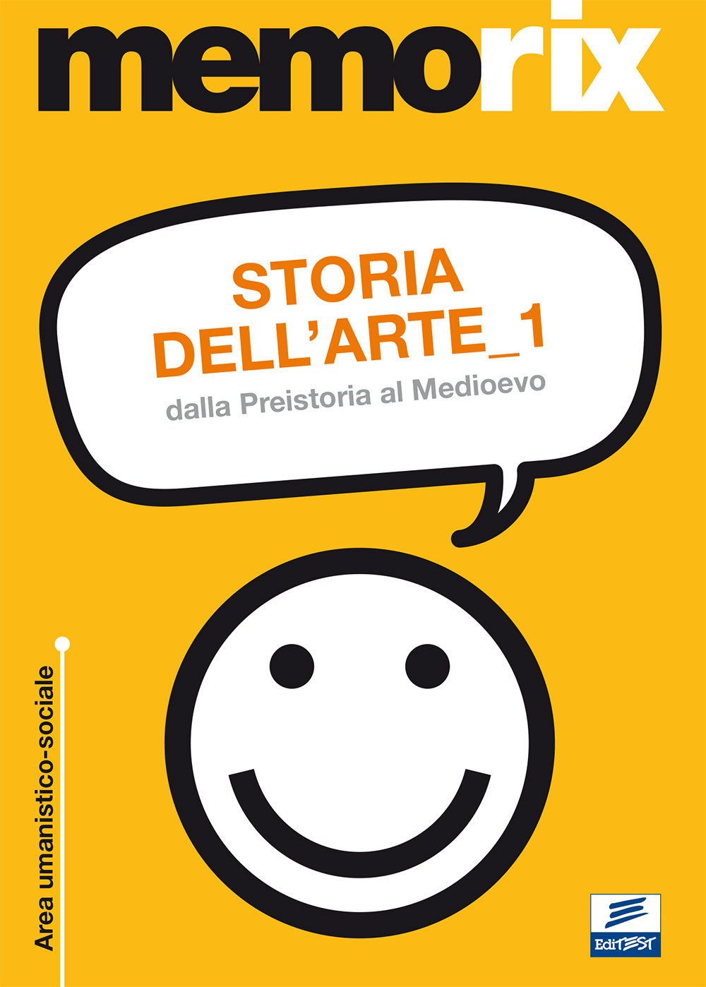 Storia dell'arte. Vol. 1: Dalla preistoria al Medioevo