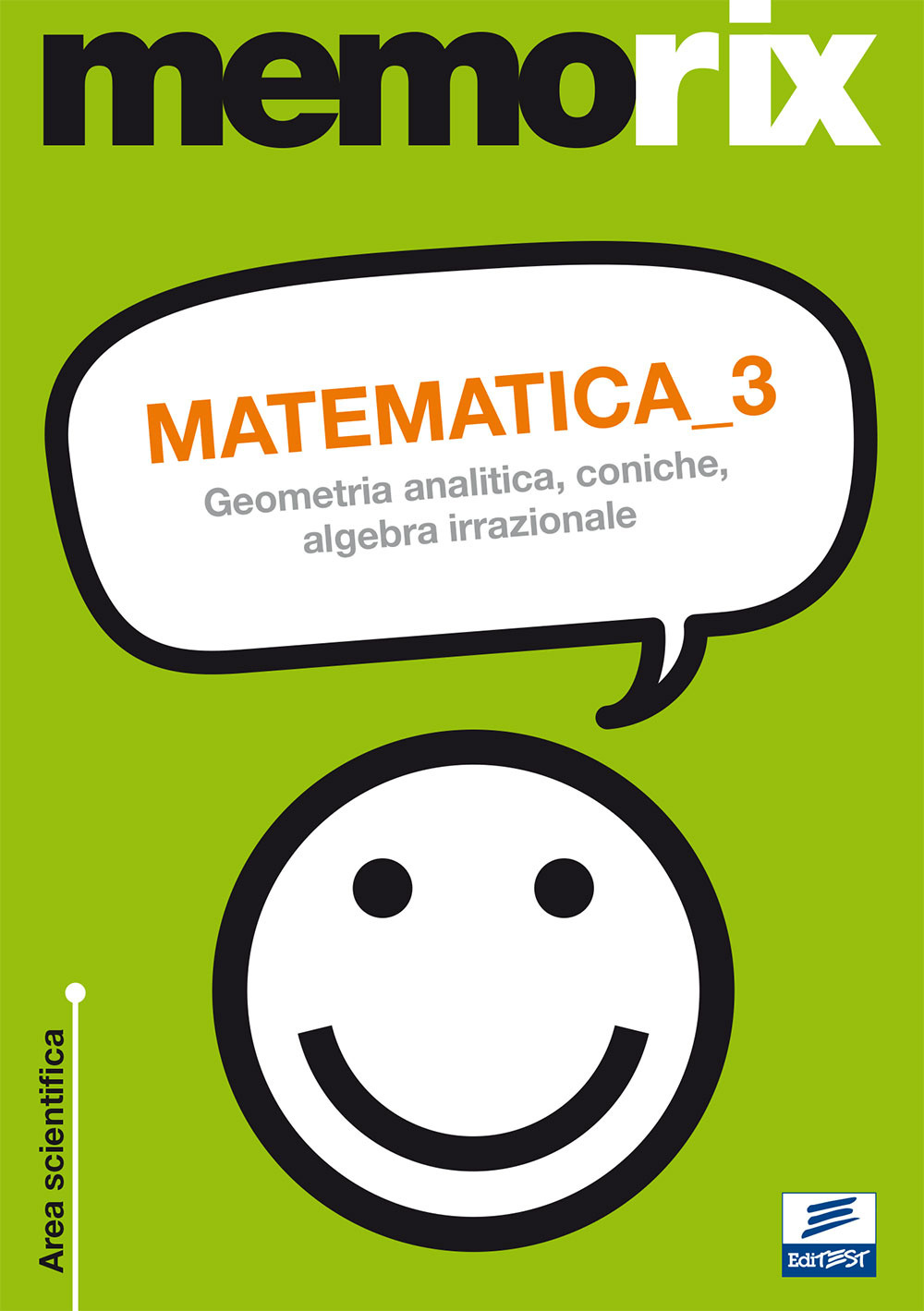 Matematica. Vol. 3: Geometria analitica, coniche, algebra irrazionale