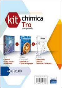 Kit chimica Tro: Elementi di chimica organica-Chimica un approccio molecolare-Chimica esercizi e casi pratici