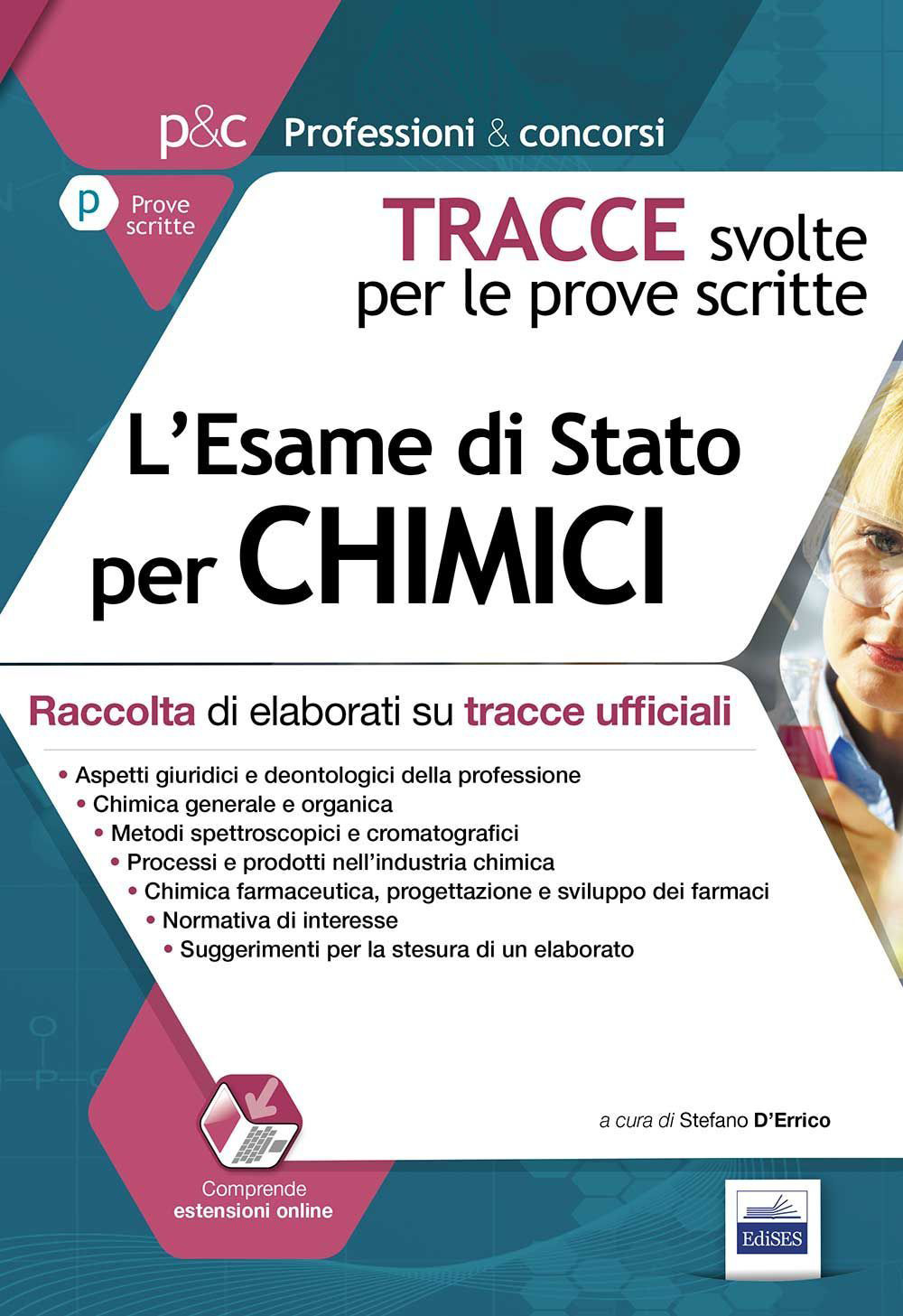 L'esame di stato per chimici. Raccolta di elaborati su tracce ufficiali. Tracce svolte per le prove scritte