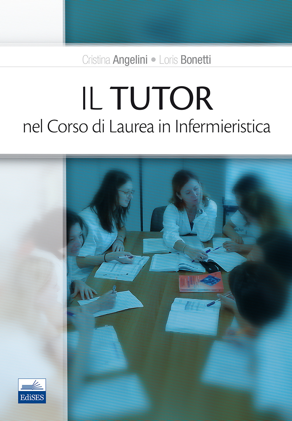 Il tutor nel corso di laurea in infermieristica