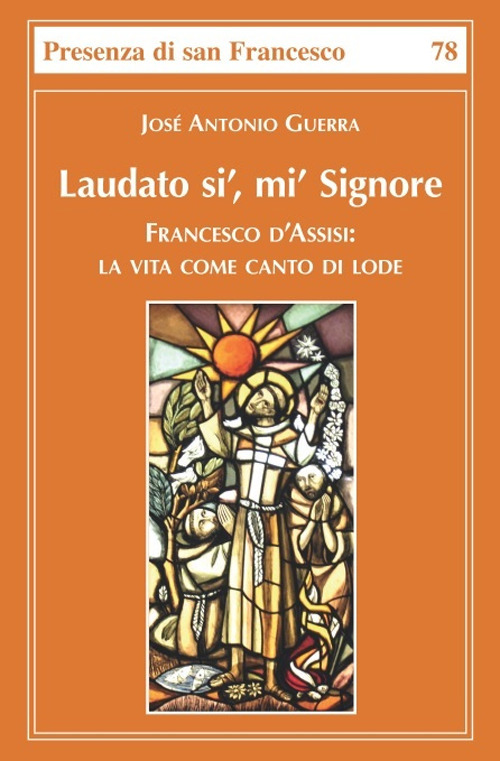 Laudato sì, mì Signore