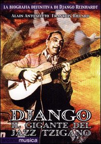 Django. Il gigante del jazz tzigano