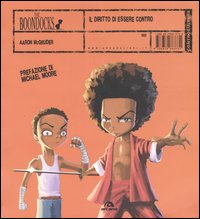 Il diritto di essere contro. I Boondocks