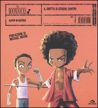 Il diritto di essere contro. The Boondocks