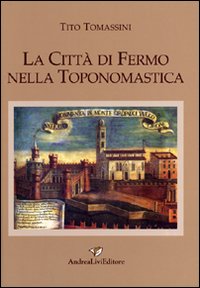 La città di Fermo nella toponomastica