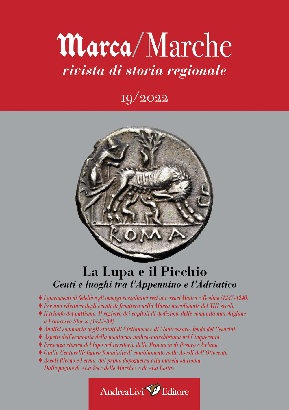 La lupa e il picchio. Genti e luoghi tra l'Appennino e l'Adriatico