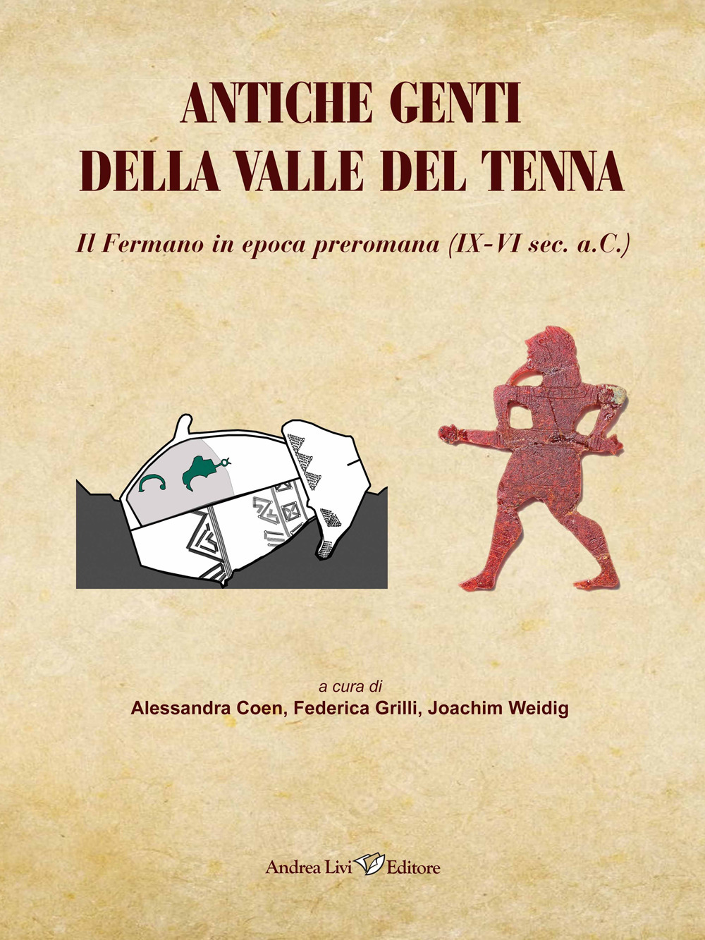 Antiche genti della valle del Tenna. Il Fermano in epoca preromana (IX-VI sec. a.C.)