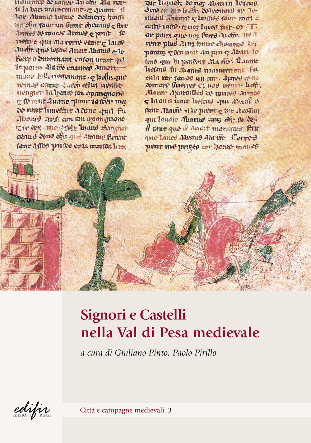 Signori e castelli nel Val di Pesa medievale