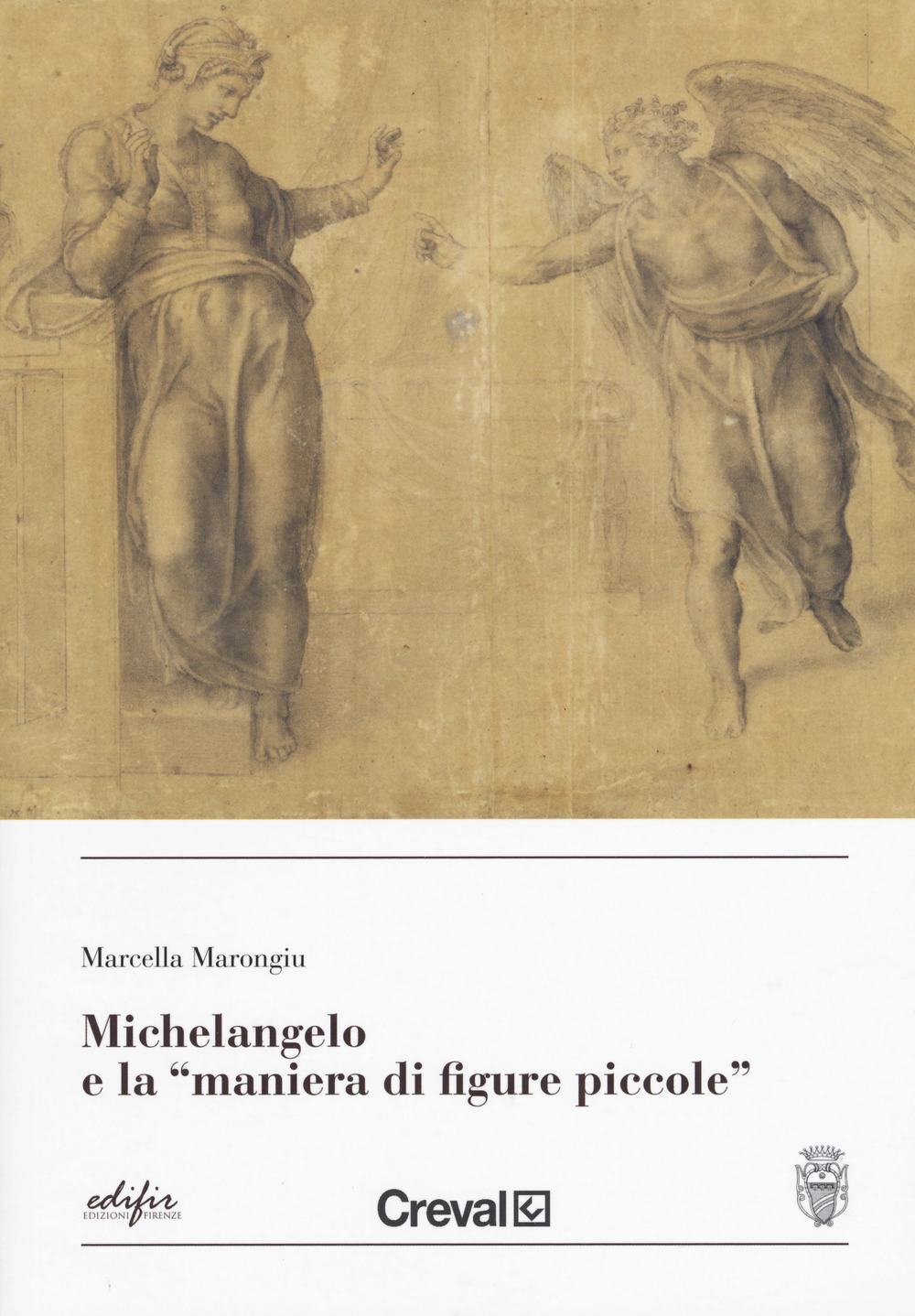 Michelangelo e la «maniera di figure piccole »