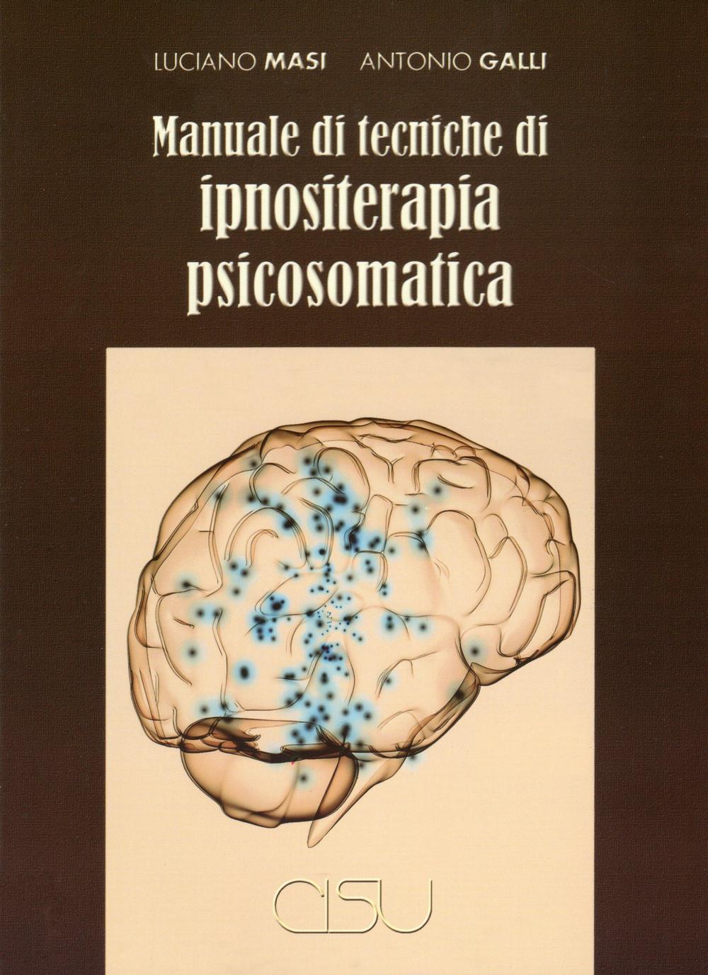 Manuale di tecniche di ipnositerapia psicosomatica