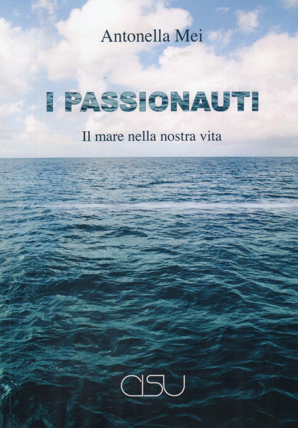 I passionauti. Il mare della nostra vita