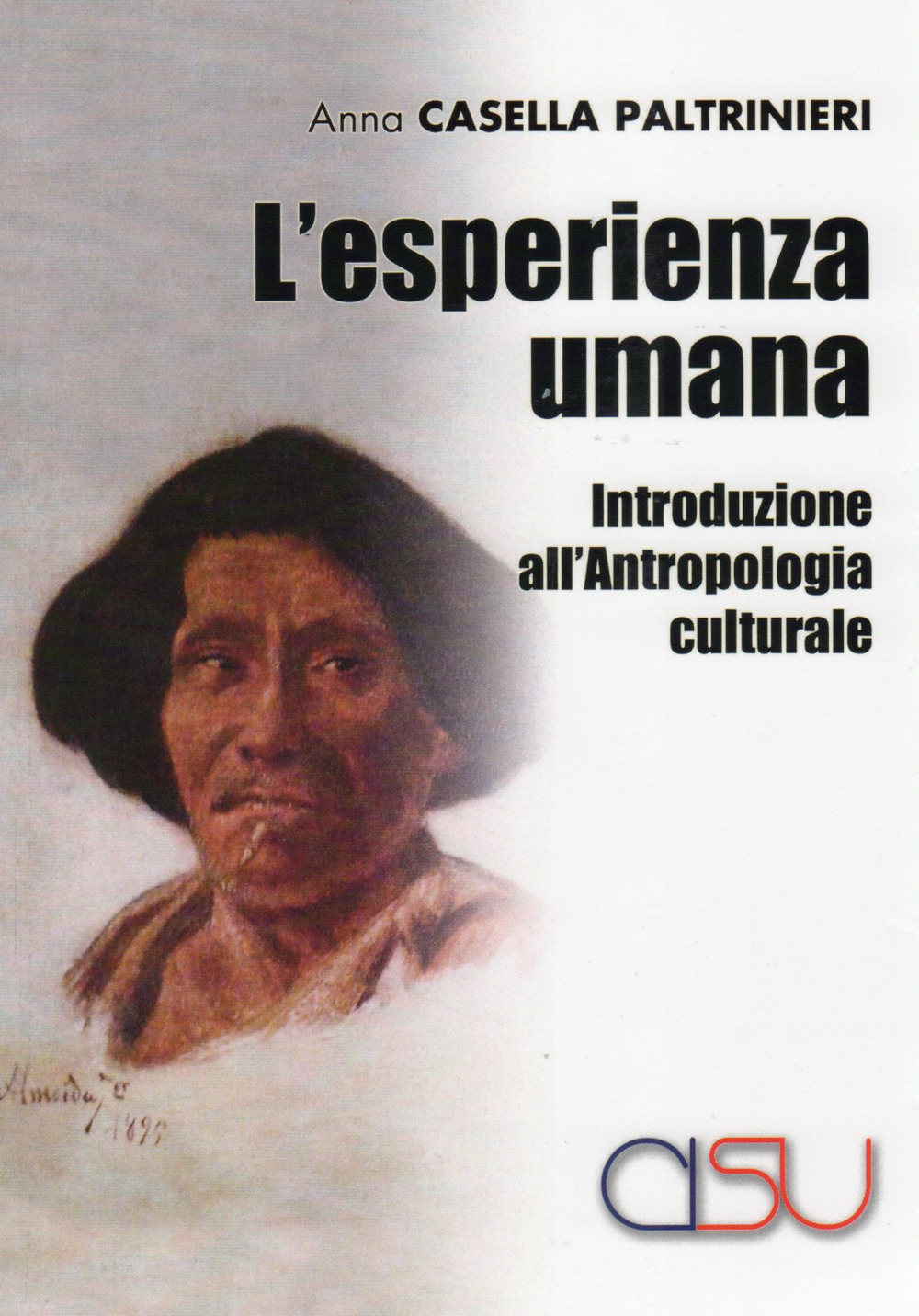 L'esperienza umana. Introduzione all'antropologia culturale