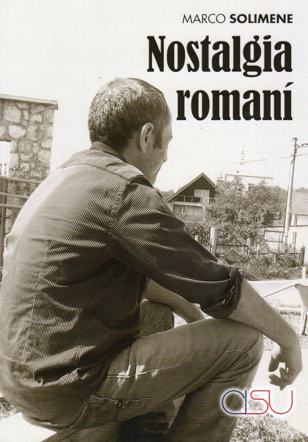 Nostalgia romaní. I Xoraxané di Roma, la Bosnia e Tito