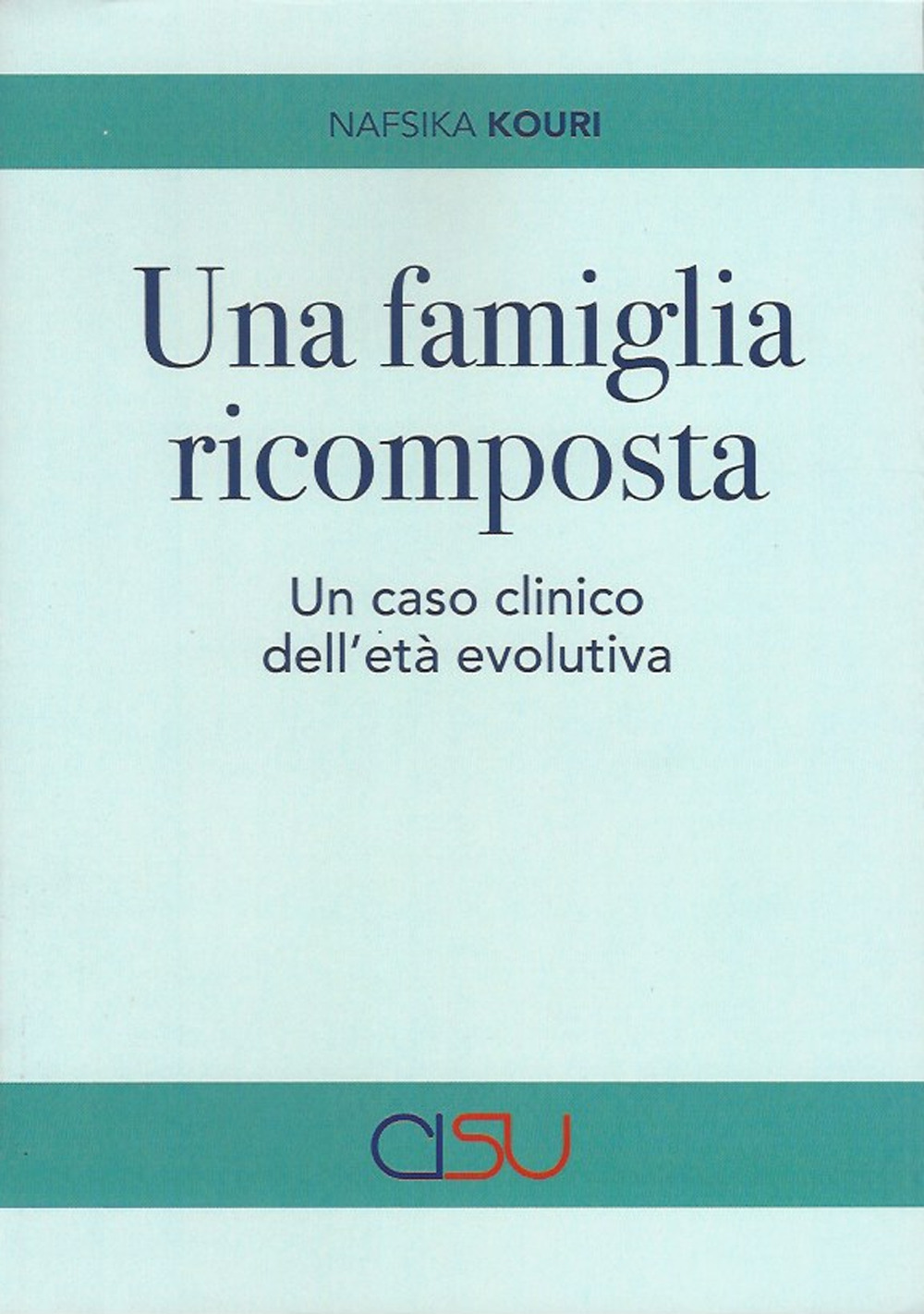 Una famiglia ricomposta. Un caso clinico dell'età evolutiva