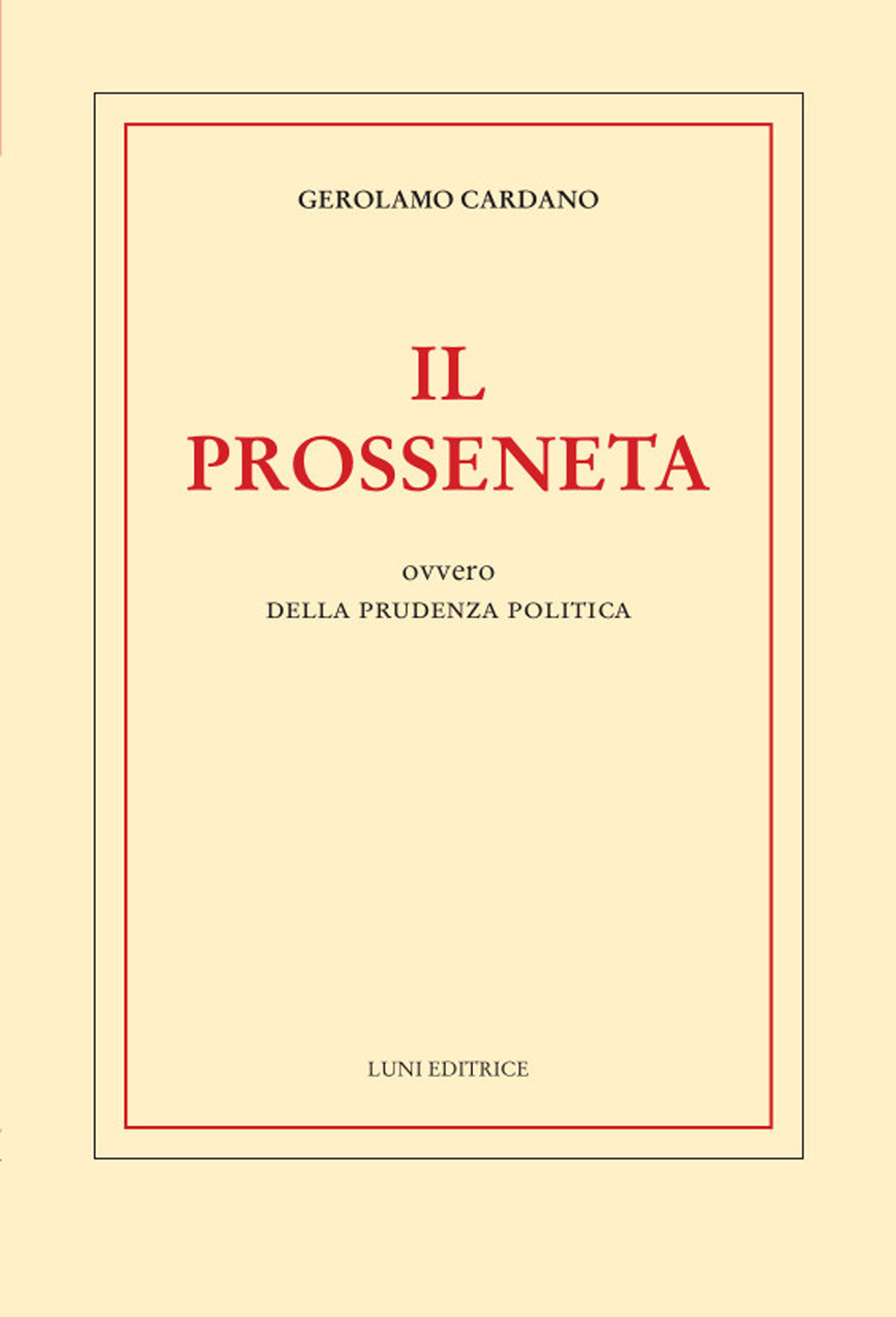 Il prosseneta ovvero della prudenza politica