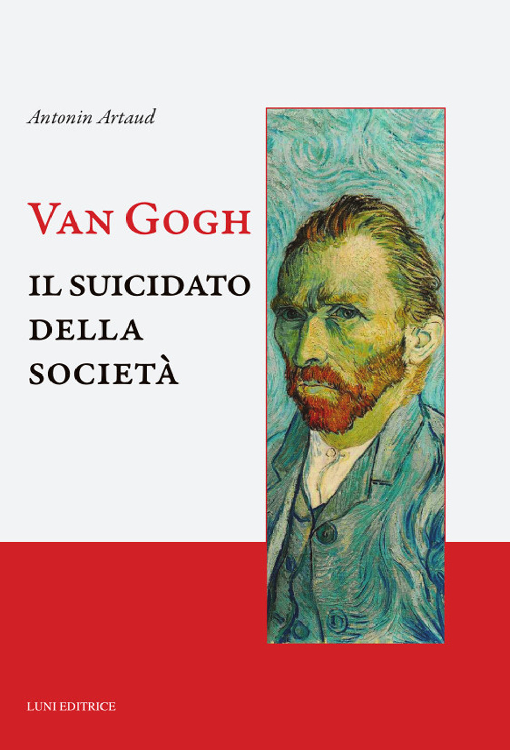 Van Gogh. Il suicidato della società