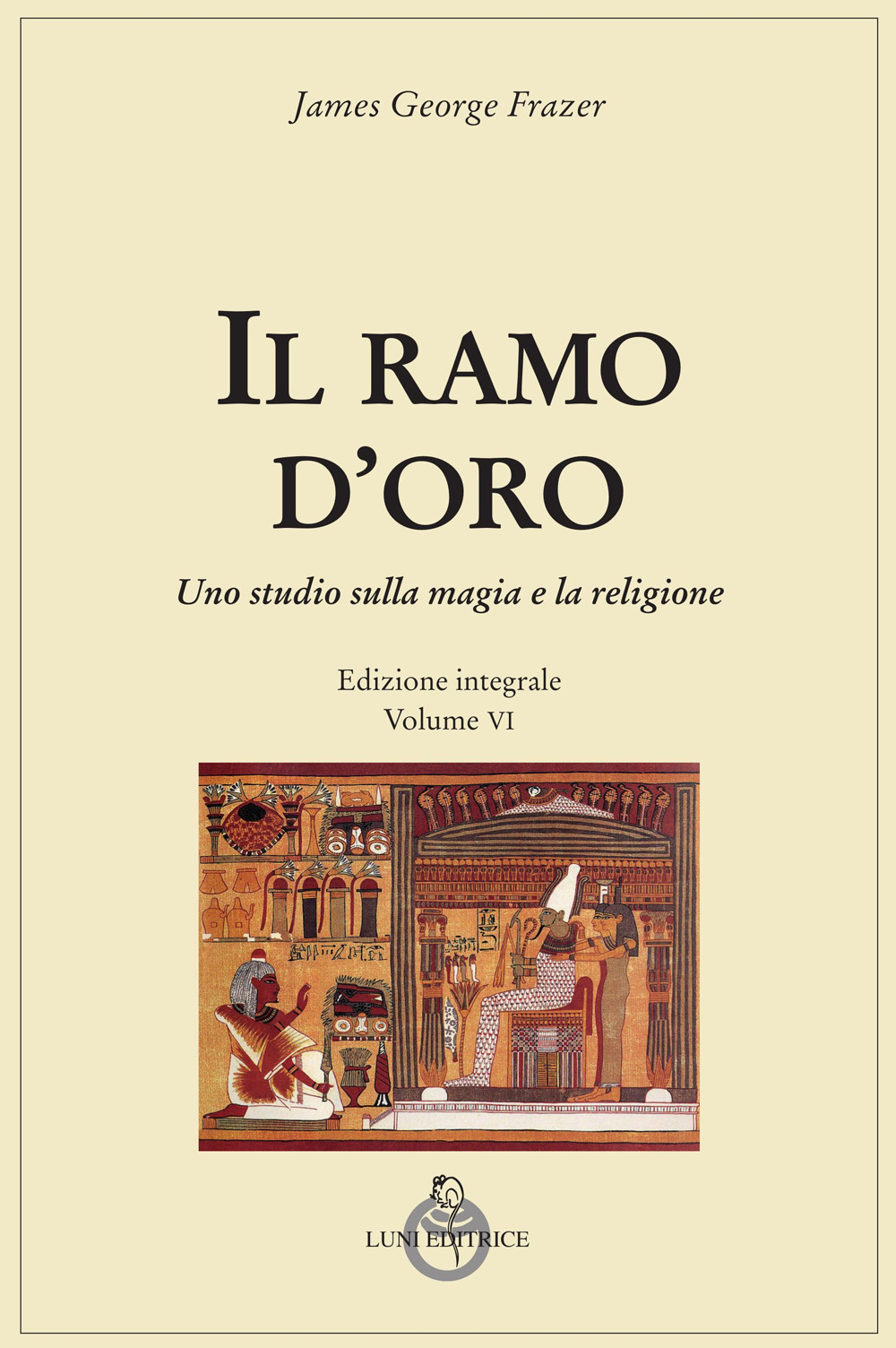 Il ramo d'oro. Studio della magia e della religione. Ediz. integrale. Vol. 6/2: Parte quarta: Adonis, Attis e Osiris