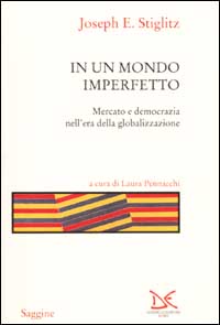 In un mondo imperfetto. Mercato e democrazia nell'era della globalizzazione