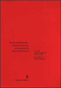 Scuola, intellettuali e identità nazionale nel pensiero di Antonio Gramsci
