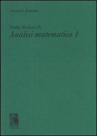 Dalle lezioni di analisi matematica 1