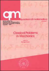 Classical problems in mechanics