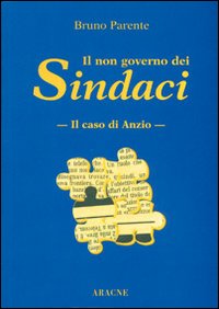 Il non governo dei sindaci. Il caso di Anzio