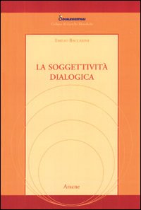 La soggettività dialogica