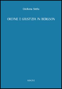 Ordine e giustizia in Bergson