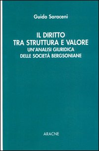 Il diritto tra struttura e valore. Un'analisi giuridica delle società bergsoniane