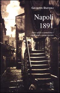 Napoli 1891 (Duie soldi a Cannelora e chell'amico rorme ancora)