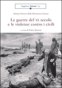 Le guerre del XX secolo e le violenze contro i civili